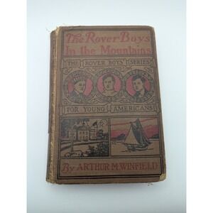 Antique 1902 The Rover Boys In The Mountains Arthur M Winfield Hardcover Book